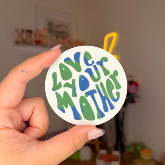 love your mother sticker